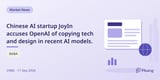 Chinese AI startup JoyIn accuses OpenAI of copying tech and design in recent AI models.