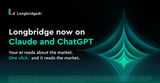 Longbridge Launches on ChatGPT and Claude