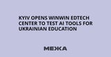 Kyiv Opens WINWIN EdTech Center to Test AI Tools for Ukrainian Education